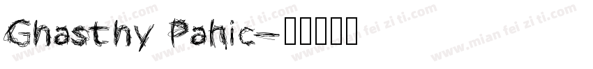 Ghasthy Panic字体转换